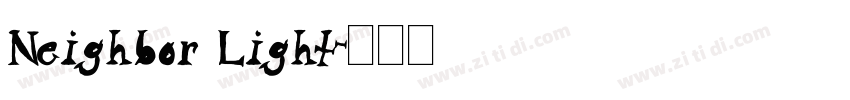 Neighbor Light字体转换 Neighbor Light字体转换